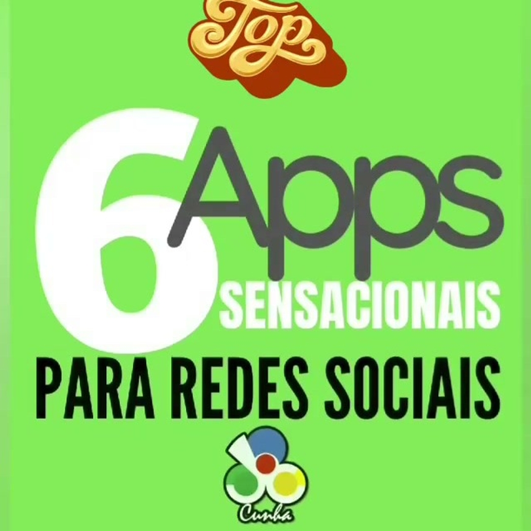 6 apps sensacionais para redes sociais-vão te ajudar pra caramba