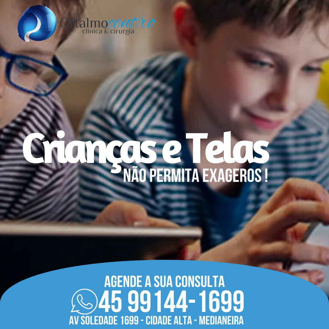 Crianças e Telas-Não deixe elas exagerarem no uso