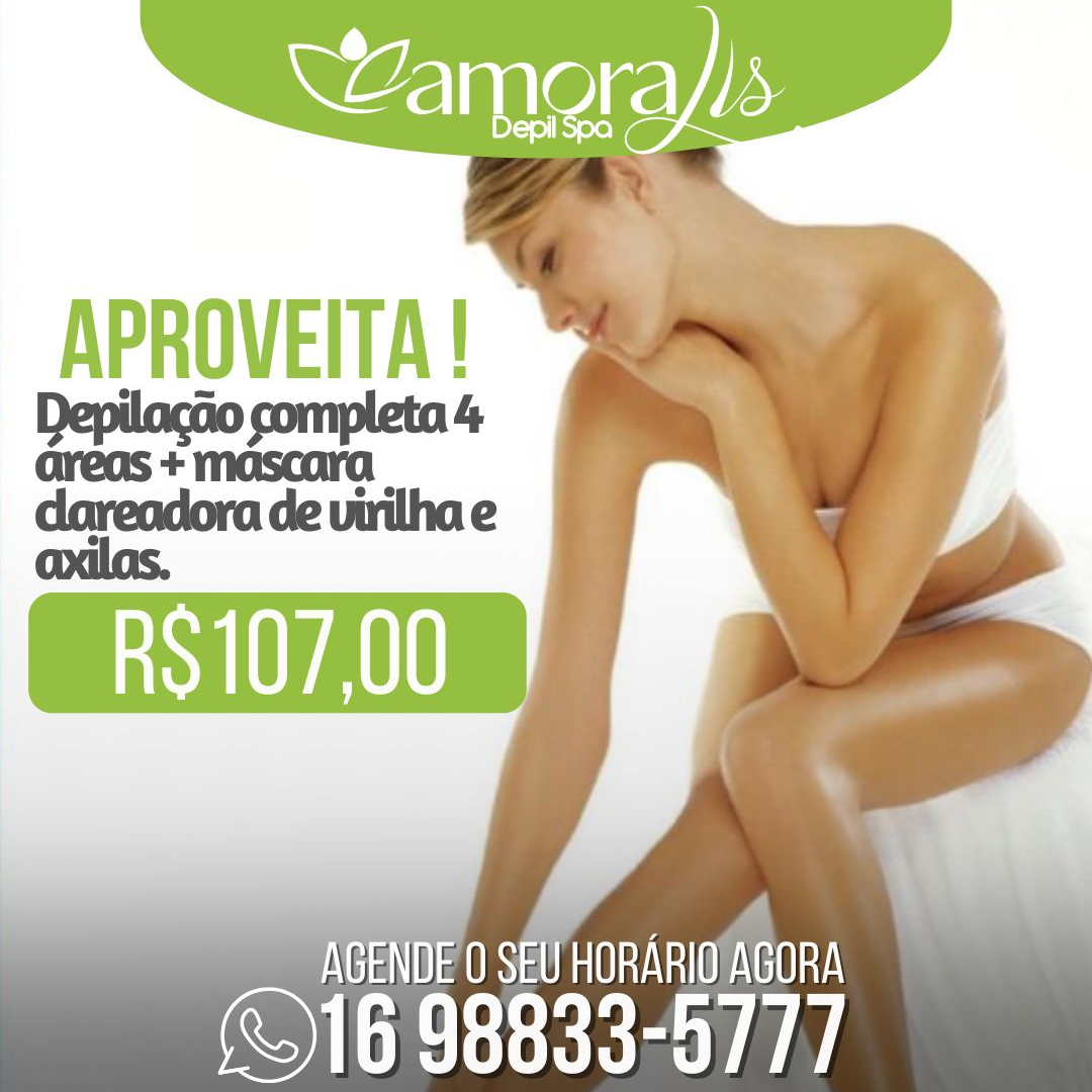 Depilação completa-4 áreas + clareamento de virilha e axila