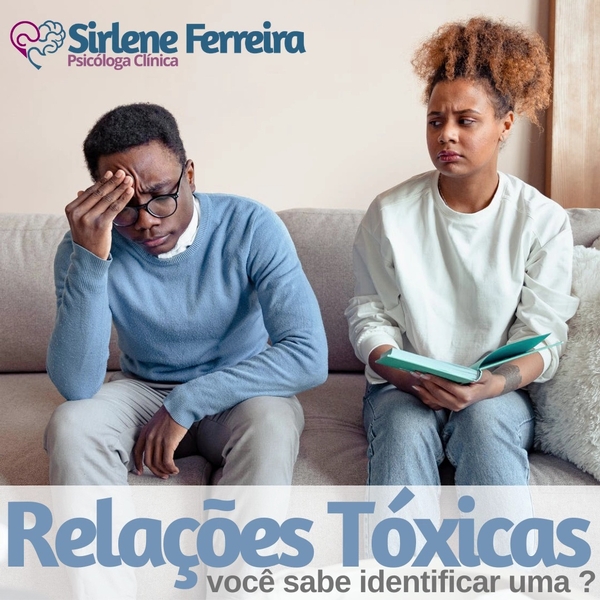 Relações tóxicas-Você sabe identificar uma ?