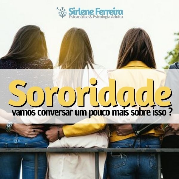 Sororidade-Vamos conversar mais sobre isso