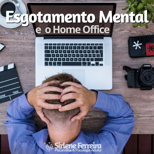 Esgotamento Mental no home office-Saiba Mais