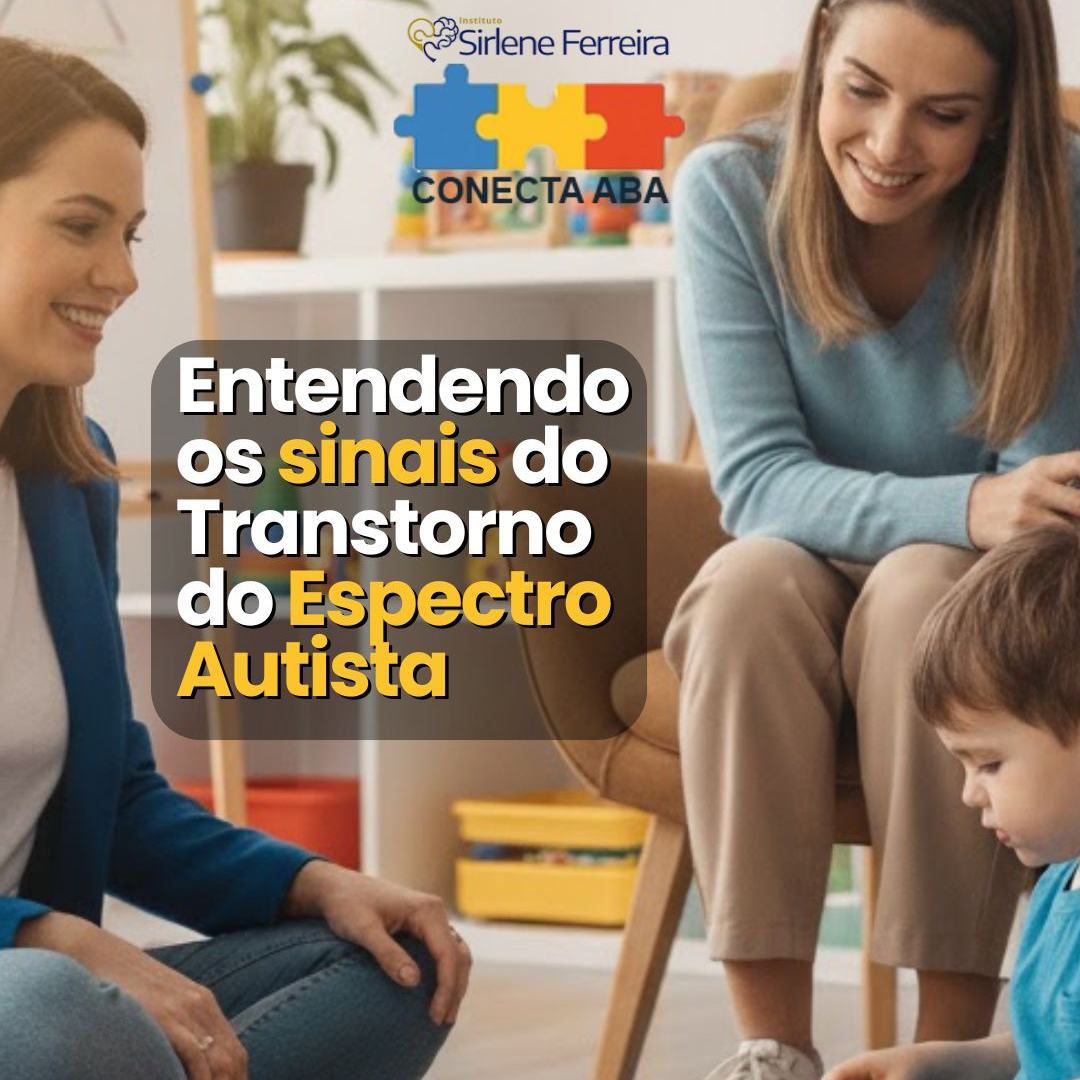 Entendendo os Sinais do TEA-Saiba mais