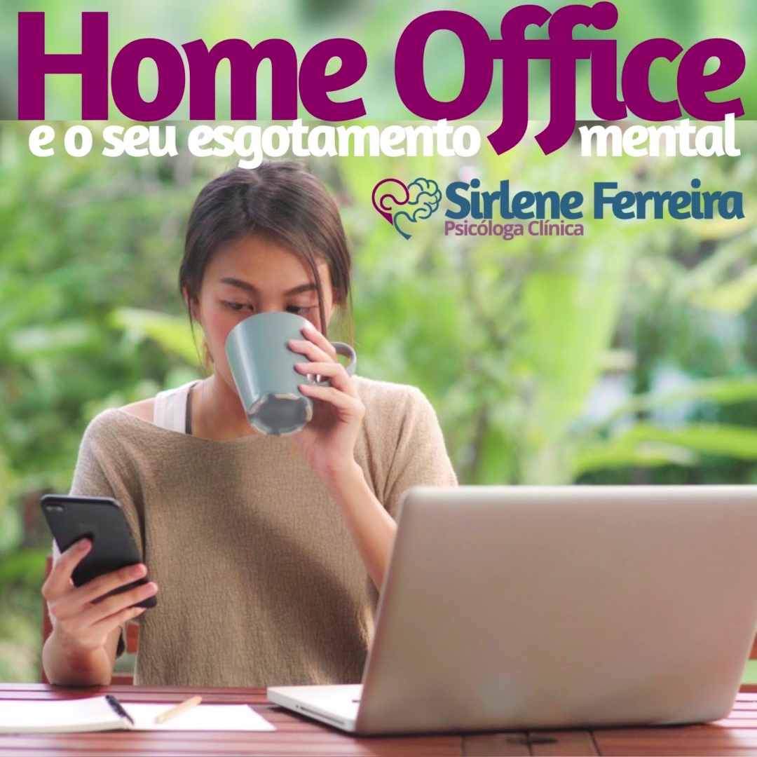 Home Office e o esgotamento mental-Equilibre o pessoal e o profissional