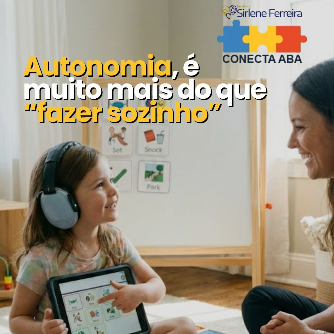 Autonomia é mais do que apenas fazer sozinho-saiba mais Autonomia é mais do que apenas fazer sozinho-saiba mais