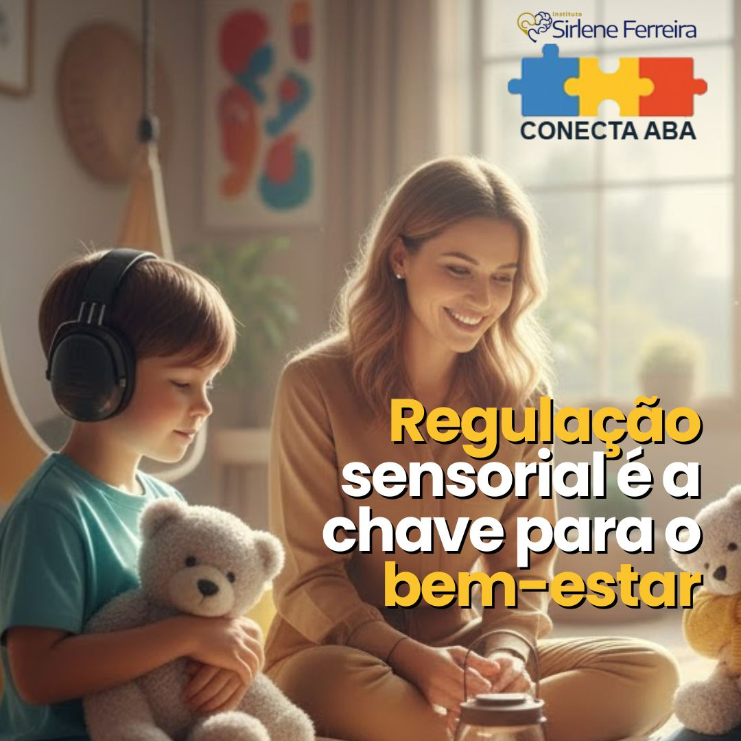 Regulação sensorial-a chave para o bem-estar