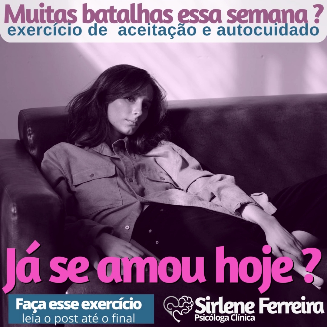 Já se amou hoje-Exercício de aceitação e auto-cuidado